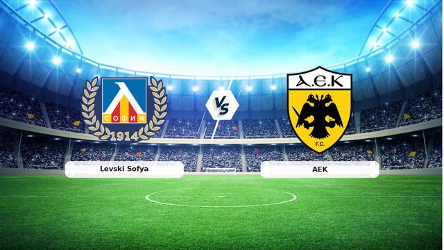 Levski Sofya-AEK maçı